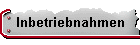Inbetriebnahmen
